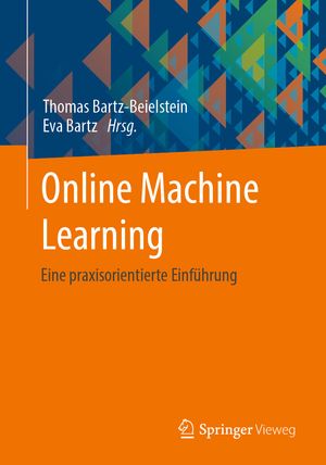 Online Machine Learning Eine praxisorientierte Einf?hrung【電子書籍】