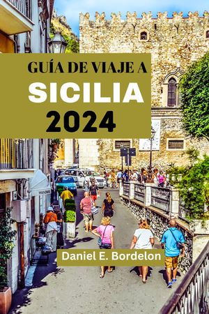 GUÍA DE VIAJE A SICILIA 2024