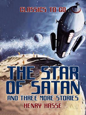 ŷKoboŻҽҥȥ㤨The Star of Satan and three more storiesŻҽҡ[ Henry Hasse ]פβǤʤ342ߤˤʤޤ