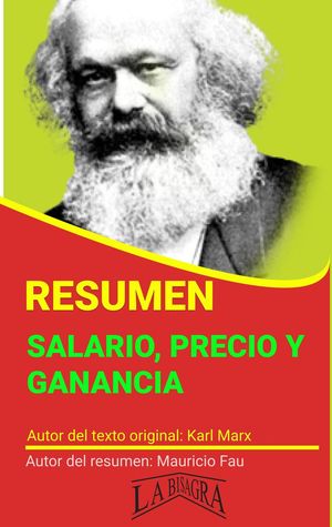 Resumen de Salario, Precio y Ganancia de Karl Marx RES?MENES UNIVERSITARIOS