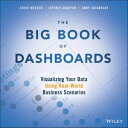 The Big Book of Dashboards Visualizing Your Data Using Real-World Business Scenarios