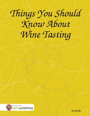 Things You Should Know About Wine Tasting【電