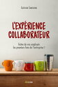 L'exp?rience Collaborateur - Faites de vos employ?s les premiers fans de l'entreprise !