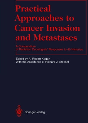 Practical Approaches to Cancer Invasion and Metastases