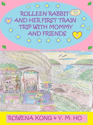 Rolleen Rabbit and Her First Train Trip with Mommy and Friends