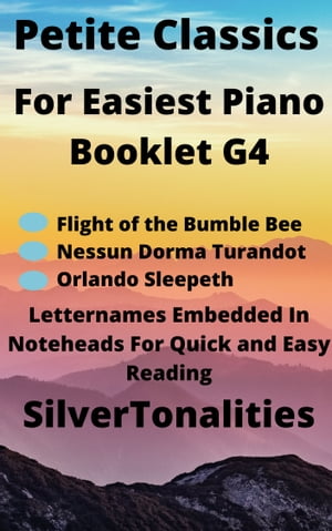 Petite Classics for Easiest Piano Booklet G4