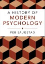 A History of Modern Psychology【電子書籍】 Per Saugstad