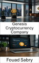 Genesis Cryptocurrency Company Innovative Solutions and Strategies in the World ...