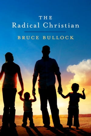 The Radical Christian