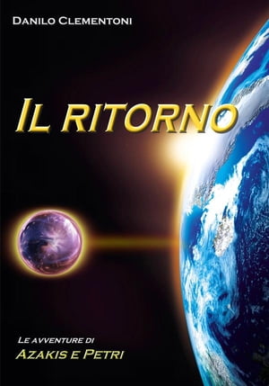 Il ritorno - Le avventure di Azakis e Petri