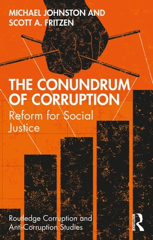 The Conundrum of Corruption Reform for Social Justice