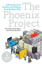 The Phoenix Project A Novel about IT, DevOps, and Helping Your Business Win