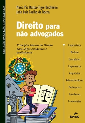 Direito para n?o advogados princ?pios b?sicos do Direito para leigos, estudantes e profissionais