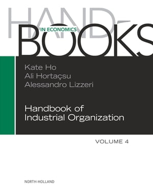 Handbook of Industrial OrganizationŻҽҡ[ Kate Ho ]