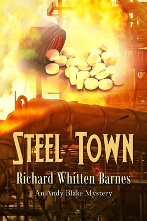 ŷKoboŻҽҥȥ㤨Steel Town Andy Blake Mystery, #5Żҽҡ[ Richard Whitten Barnes ]פβǤʤ650ߤˤʤޤ
