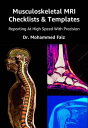 Musculoskeletal MRI Checklists & Templates