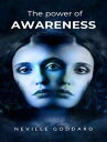 The power of awareness【電子書籍】 Neville Goddard