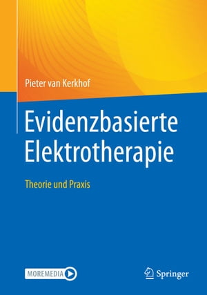 Evidenzbasierte Elektrotherapie Theorie und Praxis