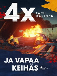 4X ja vapaa keih?s【電子書籍】[ Taru M?kinen ]