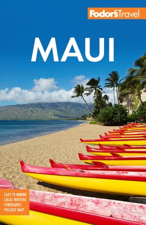 Fodor's Maui with Molokai & Lanai【電子書籍】[ Fodor’s Travel Guides ]