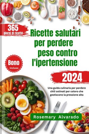 Ricette salutari per perdere peso contro l'ipertensione