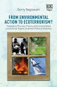 From Environmental Action to Ecoterrorism Towards a Process Theory of Environmental and Animal Rights Oriented Political Violence【電子書籍】 Gerald Nagtzaam