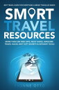 ŷKoboŻҽҥȥ㤨Smart Travel Resources How you Save Money, Experience More, Have the Perfect Holiday ? with More Than 200 Free Apps and Proven Know-How from a Travel ProŻҽҡ[ Yvonne Otto ]פβǤʤ699ߤˤʤޤ