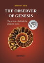18th The Observer Of Genesis. The Science Behind The Creation Story- Large Print...