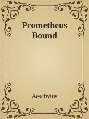 Prometheus Bound