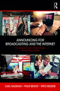 Announcing for Broadcasting and the Internet The Modern Guide to Performing in t...