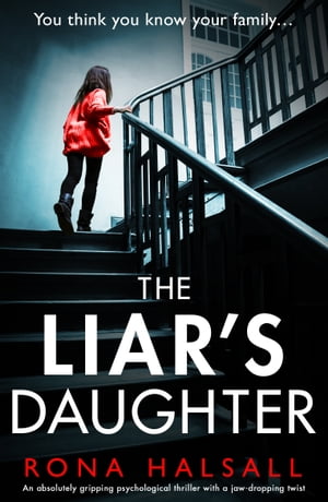 The Liar's Daughter An absolutely gripping psych