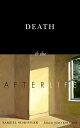 Death and the Afterlife【電子書籍】[ Samue