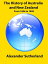 The History of Australia and New Zealand (1606 to 1890)Żҽҡ[ Alexander Sutherland ]