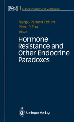 Hormone Resistance and Other Endocrine Paradoxes