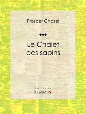 Le Chalet des sapins