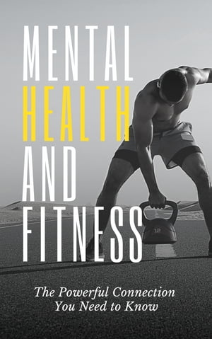 Mental Health and Fitness