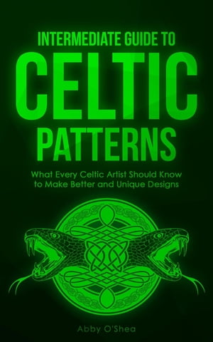 Intermediate Guide to Celtic Patterns