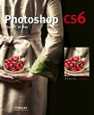 Photoshop CS6 Pour PC et Mac【電子書籍】 Pierre Labbe