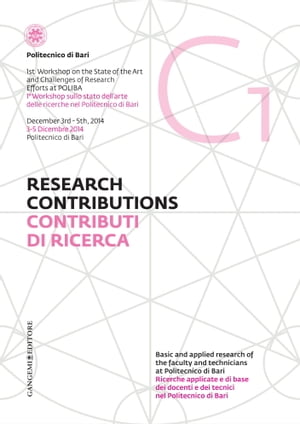 Contributi di Ricerca 1 - Research Contributions 1 1° Workshop sullo stato dell’arte delle ricerche nel Politecnico di Bari ? 1st Workshop on the State of the Art and Challenges of Research Efforts at POLIBA