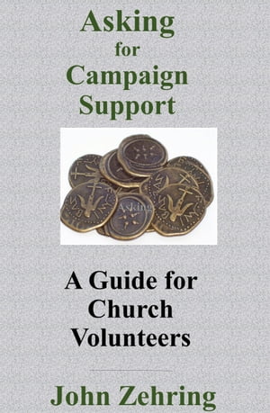 Asking for Campaign Support: A Guide for Church Volunteers