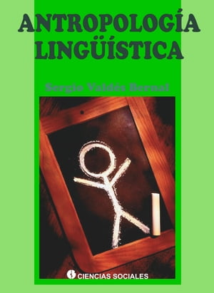 Antropolog?a ling??stica【電子書籍】[ Sergio Vald?s Bernal ]