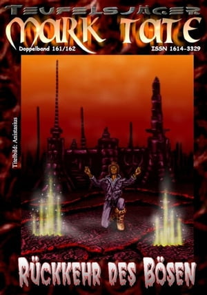 TEUFELSJ?GER 161-162: R?ckkehr des B?sen ?Die Blutg?ttin r?cht sich ? und das nicht zu knapp!“【電子書籍】[ W. A. Hary ]
