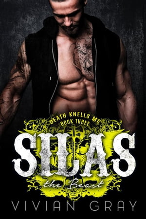 Silas the Beast Death Knells MC, #3【電子書