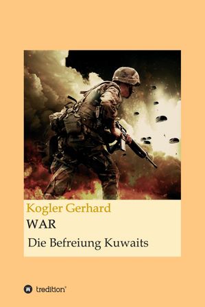 ŷKoboŻҽҥȥ㤨WAR Die Befreiung KuwaitsŻҽҡ[ Gerhard Kogler ]פβǤʤ570ߤˤʤޤ