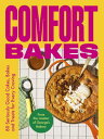 Comfort Bakes 80 Seriously Good Cakes, Bakes and Treats for Every Craving【電子書籍】[...
