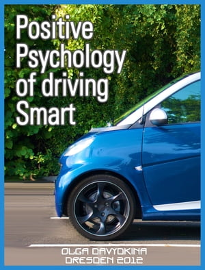 Positive psychology   of driving Smart