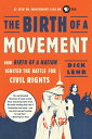 The Birth of a Nation How a Legendary Filmmaker and a Crusading Editor Reignited America's Civil War