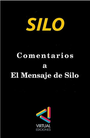 Comentarios a El Mensaje de Silo