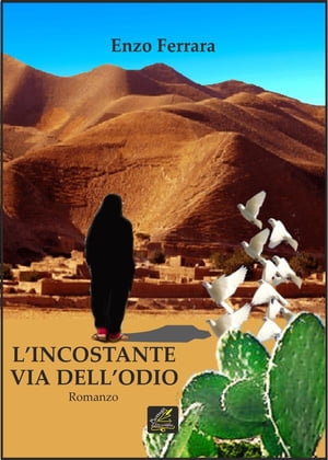 L'incostante via dell'odio