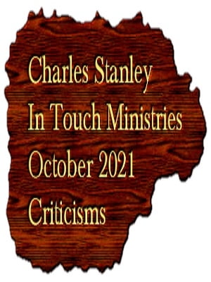 Charles Stanley In Touch Ministries Criticisms October 2021